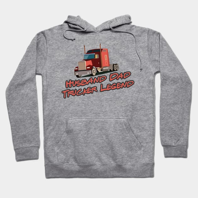 Husband Dad trucker Legend Hoodie by Aye Mate